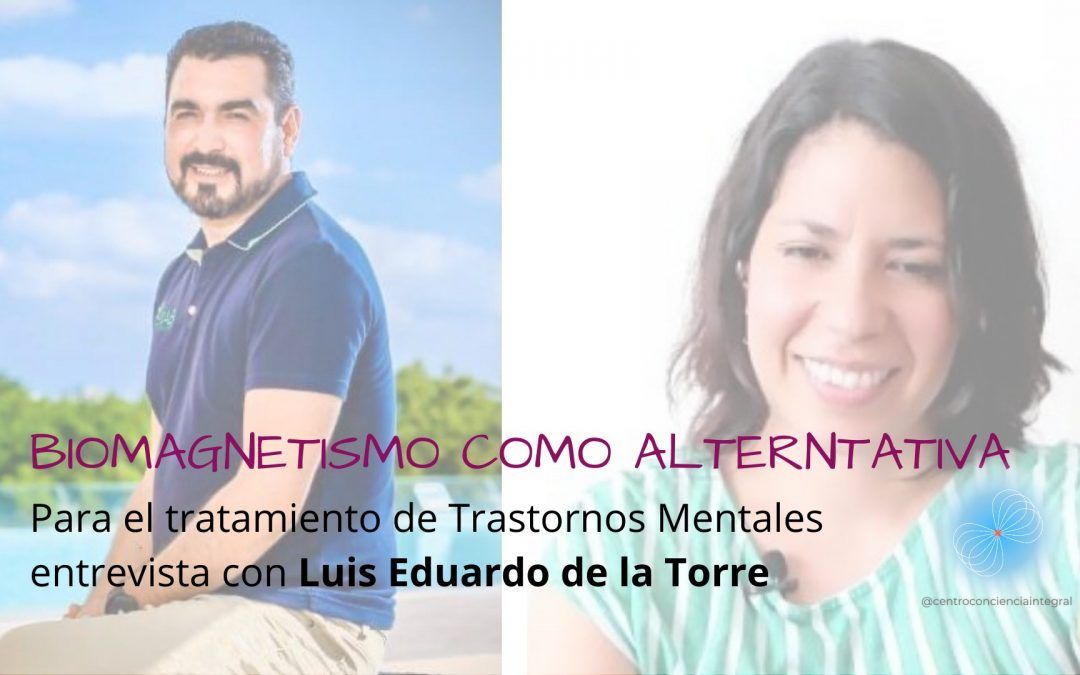 BIOMAGNETISMO COMO ALTERNATIVA PARA EL TRATAMIENTO DE TRASTORNOS MENTALES