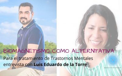 BIOMAGNETISMO COMO ALTERNATIVA PARA EL TRATAMIENTO DE TRASTORNOS MENTALES