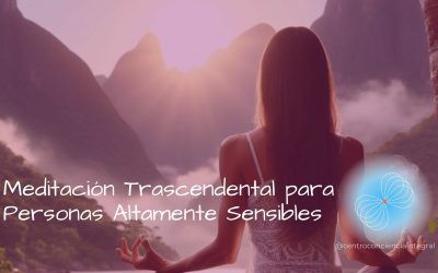 La Meditación Trascendental Transformó mi Vida como Persona Altamente Sensible